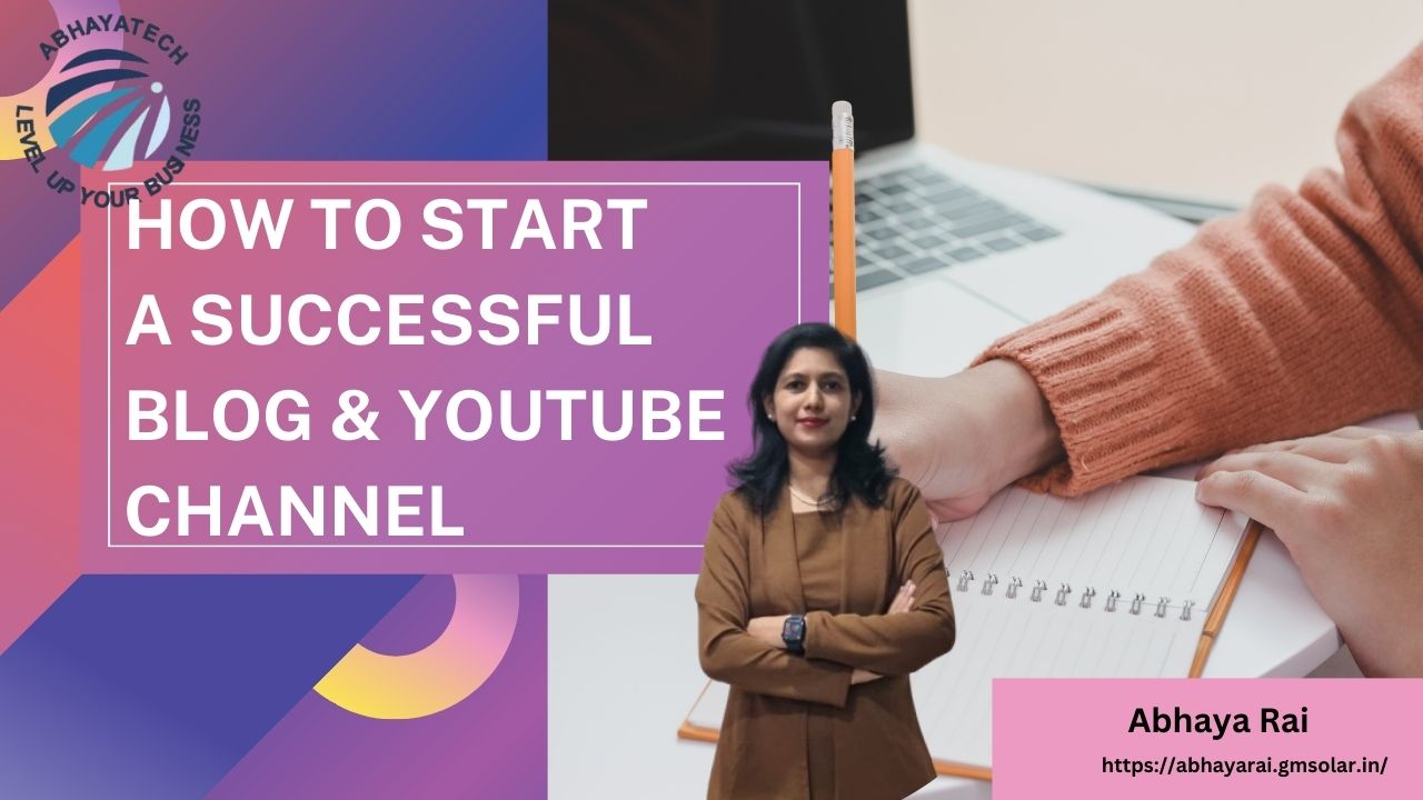 How to Start a Blog or YouTube Channel